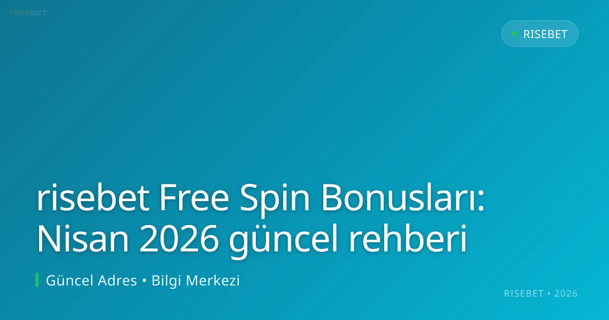 risebet Free Spin Bonusları: rehberi - risebet rehber görseli