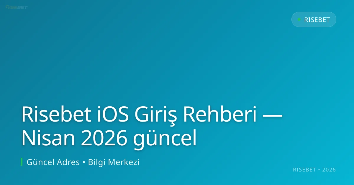 Risebet iOS Giriş Rehberi Risebet iOS Giriş Rehberi