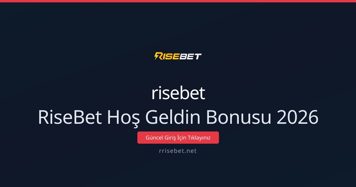 RiseBet Hoş Geldin Bonusu 2026